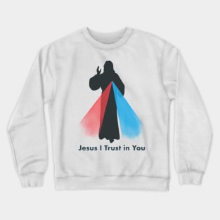 Jesus I Trust in You Crewneck Sweatshirt